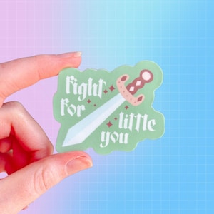 Fight for Little You Sticker | mental health | acceptance | fantasy sword | chronic illness | disabled | therapy | therapist | affirmation