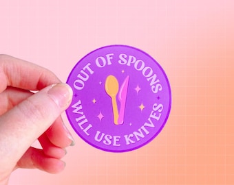 Out of spoons sticker | Funny Autism, ADHD, Neurodiversity | Disability | laptop sticker| autoimmune | Neurodivergent | Chronic Illness Tism
