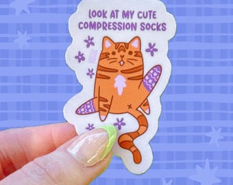 Compression Socks Cat Sticker | POTS | AuDHD | DVT | Lymphedema | Chronic Pain | Disability | Health Care | Travel | Nurse | Swelling | CVI