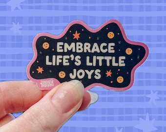 Embrace Life’s Joys Sticker | Grow | Colorful Abstract | Daily Reminder | Vinyl | Stars | Smiley | Squiggle | Happy Silly | Affirmations