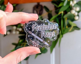Feminine Rage Glitter Acrylic Pin | Feminism | Human Rights | Reproductive | Goth Metal | Resist Protest Advocacy | FDT | Patriarchy
