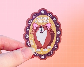 Distrurber of the Peace Sticker | Corgi Bark | Whimsy Whimsical Funny Silly | Dog | Pet Owner | Animal | Dark | Fantasy | Stickers Vinyl