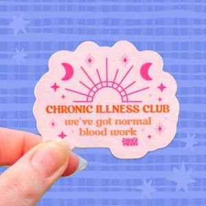 Chronic Illness sticker | POTS EDS | Laptop Decal | Autoimmune Disease | Funny | Disability Hidden | Normal Blood Work Club
