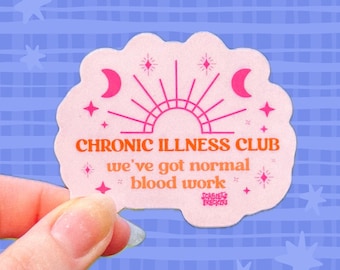 Chronic Illness sticker | POTS EDS | Laptop Decal | Autoimmune Disease | Funny | Disability Hidden | Normal Blood Work Club