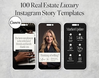 May include: A digital graphic promoting 100 Real Estate Luxury Instagram Story Templates. The design features three smartphone mockups with real estate-themed content, including market updates and agent branding. The Canva logo is visible.