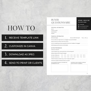 May include: A black and white buyer questionnaire form with the title "Buyer Questionnaire" and the text "How To" with four steps: Receive Template Link, Customize in Canva, Download as JPEG, Send to Print or Clients.