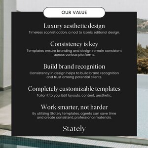 Puede incluir: Un gr&aacute;fico en blanco y negro con el texto "OUR VALUE" en un rect&aacute;ngulo blanco. El texto "Luxury aesthetic design" est&aacute; debajo del rect&aacute;ngulo. El texto "Timeless sophistication, a nod to iconic editorial design." est&aacute; debajo del texto "Luxury aesthetic design". El texto "Consistency is key" est&aacute; debajo del texto "Timeless sophistication, a nod to iconic editorial design.". El texto "Templates ensure branding and design remain consistent across various platforms." est&aacute; debajo del texto "Consistency is key". El texto "Build brand recognition" est&aacute; debajo del texto "Templates ensure branding and design remain consistent across various platforms.". El texto "Consistency in design helps to build brand recognition and trust among potential clients." est&aacute; debajo del texto "Build brand recognition". El texto "Completely customizable templates" est&aacute; debajo del texto "Consistency in design helps to build brand recognition and trust among potential clients.". El texto "Tailor it to you. Edit layouts, content, aesthetic." est&aacute; debajo del texto "Completely customizable templates". El texto "Work smarter, not harder" est&aacute; debajo del texto "Tailor it to you. Edit layouts, content, aesthetic.". El texto "By utilizing Stately templates, agents can save time and create consistent, professional materials." est&aacute; debajo del texto "Work smarter, not harder". El texto "Stately" est&aacute; debajo del texto "By utilizing Stately templates, agents can save time and create consistent, professional materials.".
