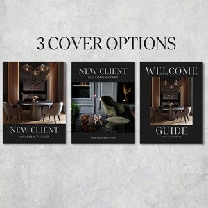 May include: Three cover options for a new client welcome packet. The covers feature a modern interior design with a dining table, chairs, and a chandelier. The text on the covers reads "New Client Welcome Packet", "Welcome", and "Guide New Client Pack".
