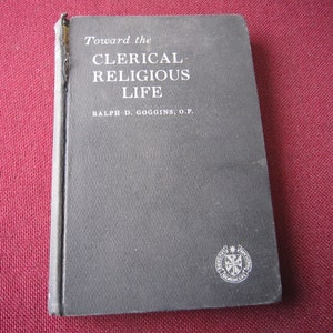 1933 Toward The Clerical Religious Life