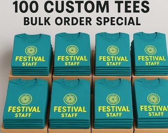 Festival / Staff Shirts – 100 Custom Tees – Bulk Order Special