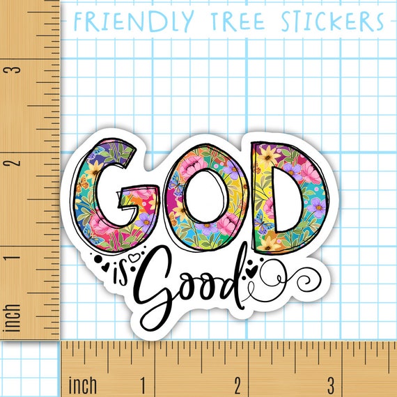 Floral God is Good Sticker: Waterproof Christian Decal (3