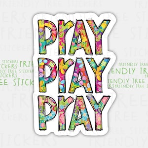 Pray Floral Sticker: Waterproof Christian Decal (3 inch)