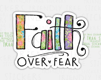 Faith Over Fear Sticker: Waterproof Christian Decal (3")