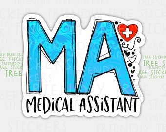 Medical Assistant Sticker: Waterproof MA Nurse Gift (3&quot;)