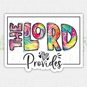 The Lord Provides Sticker: Waterproof Christian Decal (3&quot;)