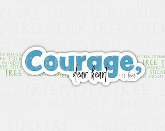 Courage Dear Heart Sticker - Motivational Waterproof Vinyl (3")