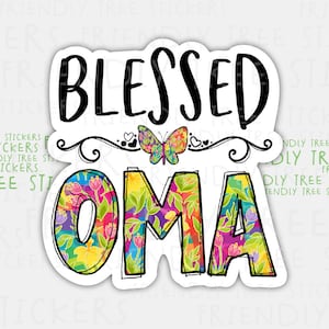 Blessed Oma Sticker: Hand-Drawn Floral Decal - 3&quot; Waterproof Vinyl