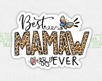 3" Best Mamaw Ever Sticker, 466