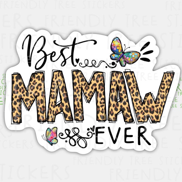 3" Best Mamaw Ever Sticker, Mamaw Decal, Hand Drawn Sticker, Mamaw Gift, Gift For Mamaw, Mamaw, Mamaw Gift Idea, Mamaw Birthday, 466