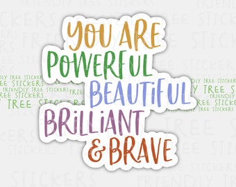 You Are Powerful Sticker: Waterproof Vinyl, Self-Love Gift (3") - 880