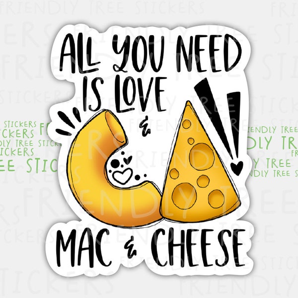 3" All You Need Is Love And Mac & Cheese Sticker, Mac and Cheese, Mac n Cheese, Cheese Sticker, Macaroni Sticker, Hand Drawn Sticker, 566