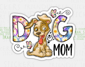 Dog Mom Sticker: Waterproof Laptop Decal (3")