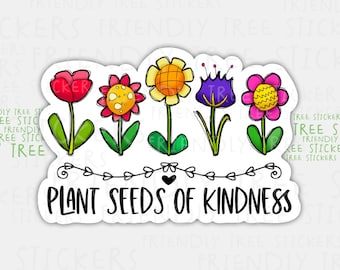 Plant Seeds of Kindness Sticker: Floral Gardening Decal (3