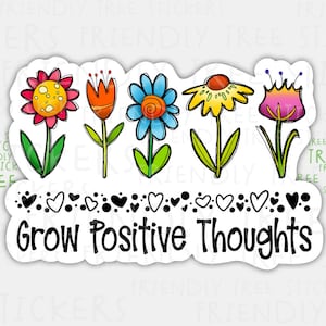 Grow Positive Thoughts Sticker: Floral Plant Decal (3&quot;)