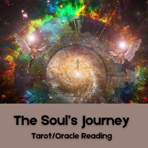 The Soul&#39;s Journey Tarot Reading
