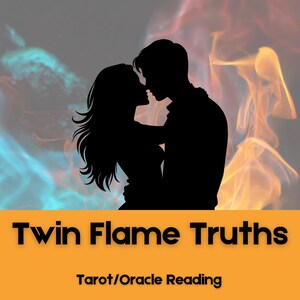 Twin Flame Truths Love Reading. Tarot/Oracle Reading