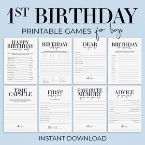 May include: Printable games for a boy's first birthday. The games include "Happy Birthday Around the World", "Birthday Categories", "Dear One Year Old", "Birthday Word Scramble", "Time Capsule", "First Birthday Trivia", "Favourite Memory of the One Year Old", and "Advice for Your First Year".
