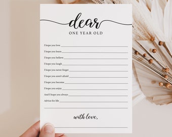 May include: A printable card with the text "dear ONE YEAR OLD" and a list of hopes and advice for a one-year-old child.
