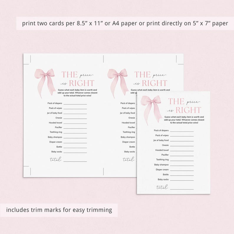 May include: Two printable pink and white baby shower game cards with the text "The Price is Right" and a list of baby items to guess the price of. The cards include trim marks for easy trimming.