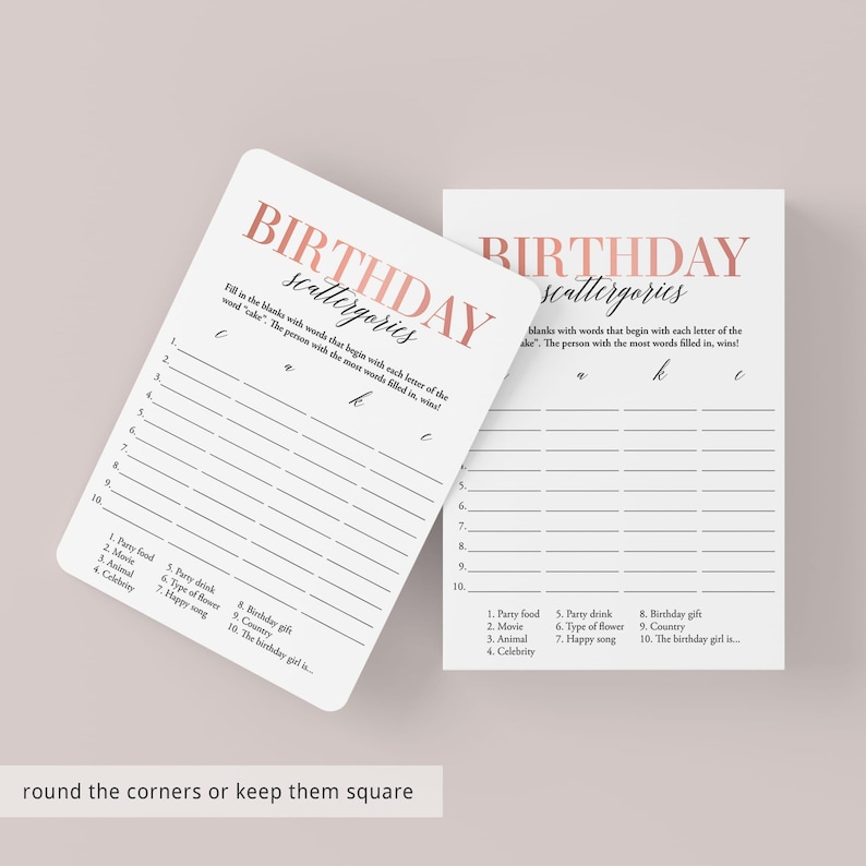 Peut inclure: Deux cartes de jeu imprimables avec le titre "Birthday Scattergories" en lettres dor&eacute;es roses. Les cartes contiennent des instructions pour remplir les blancs avec des mots qui commencent par chaque lettre du mot "g&acirc;teau" ou "g&acirc;teau". La personne qui a rempli le plus de mots gagne.