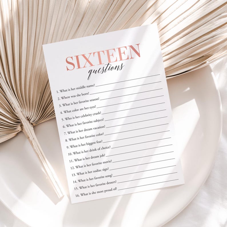 May include: A printable sixteen questions game for a sweet sixteen birthday party. The questions are written in black text on a white background. The title "SIXTEEN questions" is written in pink text.