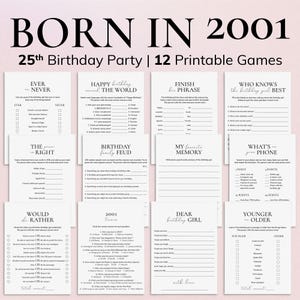 Könnte beinhalten: Eine Sammlung von 12 druckbaren Geburtstagsspielen mit rosa Hintergrund. Die Spiele umfassen "Ever or Never", "Happy Birthday Around the World" und "Finish Her Phrase". Der Text "Born in 2001" steht oben.