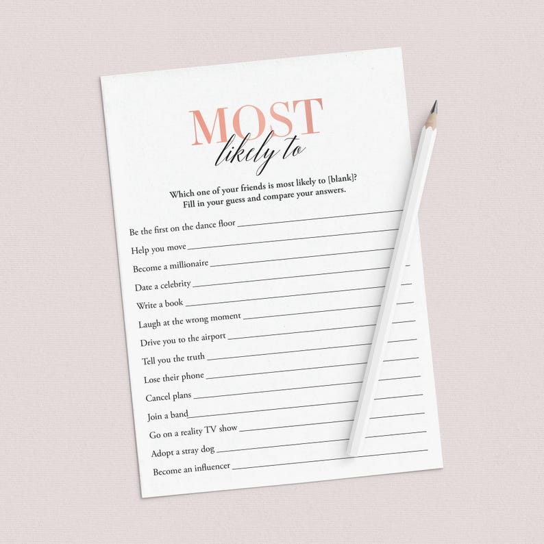 Peut inclure: Un jeu imprimable appel&eacute; "Most Likely To" avec une liste de questions &agrave; poser &agrave; vos amis. Le jeu est imprim&eacute; sur du papier blanc avec du texte noir et un titre rose.