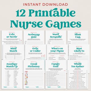 May include: A collection of 12 printable nurse games, including "Ever or Never," "Acronyms Quiz," and "Word Scramble." The games feature a teal and white color scheme with the words "Instant Download" at the top.