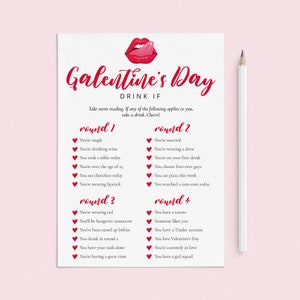 May include: A printable Galentine's Day drinking game with four rounds of prompts. Each round has a list of prompts with a red heart next to each one. The prompts include things like "You're single", "You're wearing a dress", "You're having a great time", and "You have a girl squad".