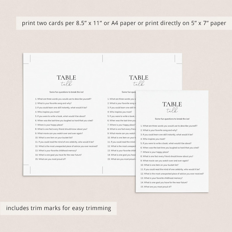 May include: Two printable cards with a list of conversation starter questions for table talk. The cards are white with black text and the title "TABLE talk" at the top. The text on the cards reads "Some fun questions to break the ice!" followed by a list of 15 questions.