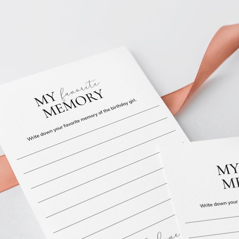 May include: White card with black text that reads "MY favorite MEMORY" and "Write down your favorite memory of the birthday girl."