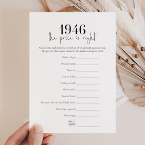 May include: A white card with the text "1946 the price is right" in black script. The card lists items like gas, a new car, and a movie ticket, inviting guests to guess their 1946 prices. A fun game for a party.