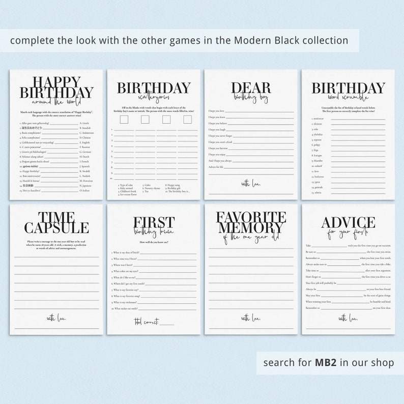 May include: A set of printable birthday party games with black text on a white background. The games include "Happy Birthday Around the World", "Birthday Categories", "Dear Birthday Boy", "Birthday Word Scramble", "Time Capsule", "First Birthday Trivia", "Favorite Memory of the Year", and "Advice for Your First Year".