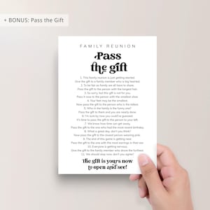May include: A printable game card with instructions for a family reunion game called "Pass the Gift". The instructions are written in a playful, lighthearted tone and include a variety of ways to pass the gift around the group.