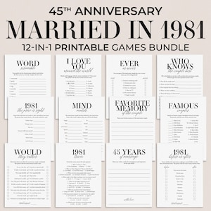 May include: A collection of printable games for a 45th wedding anniversary. The games include word scrambles, trivia, and matching games. The text on the games includes "Married in 1981" and "45th Anniversary".