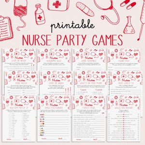 May include: Printable "Nurse Party Games" featuring various game cards with medical-themed illustrations in red and black. Games include "Ever or Never," "Acronyms Quiz," and "Word Scramble." The design includes medical symbols and text.