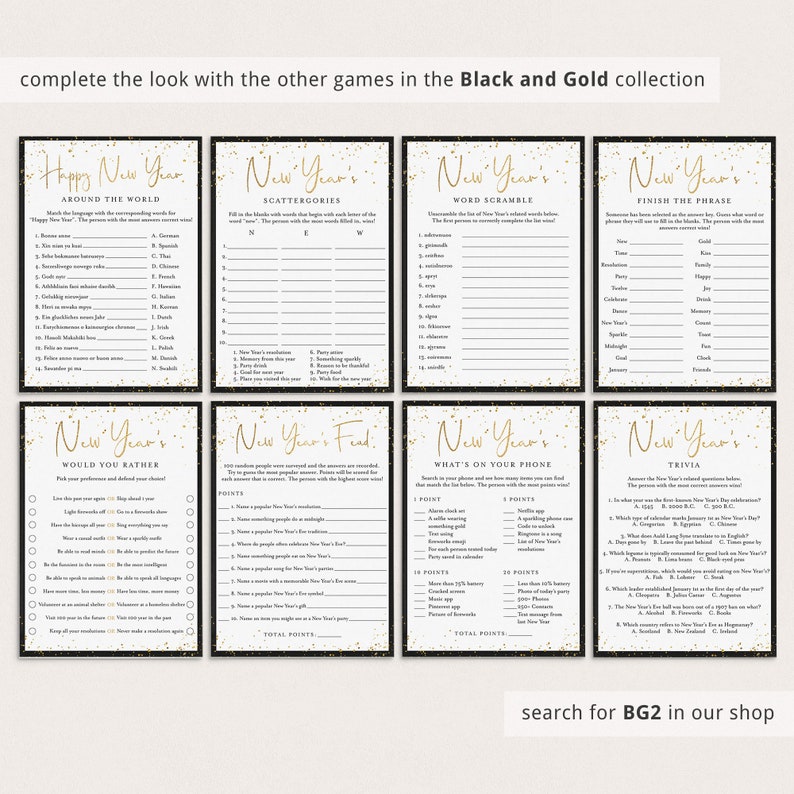 May include: A set of eight printable New Year's Eve party games on white paper with black and gold confetti borders. The games include New Year's Around the World, Scattergories, Word Scramble, Finish the Phrase, Would You Rather, Feud, What's On Your Phone, and Trivia.