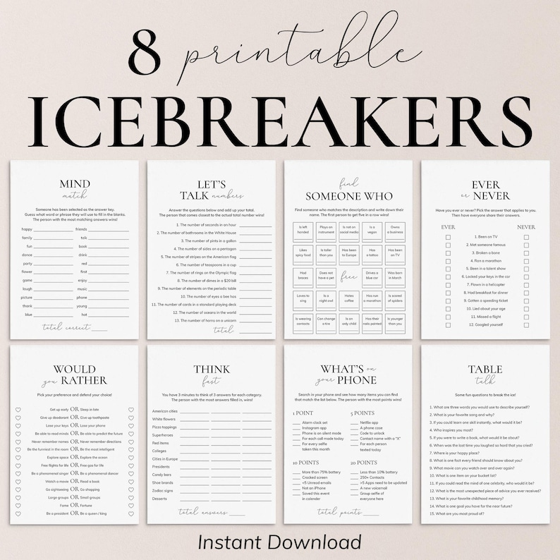 May include: Printable icebreaker games for parties. The games include "Mind Match", "Let's Talk Numbers", "Find Someone Who", "Ever or Never", "Would You Rather", "Think Fast", "What's on Your Phone", and "Table Talk".