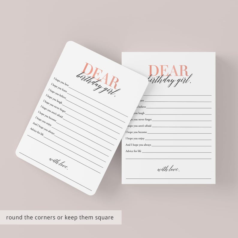 May include: Two printable cards with the text "DEAR birthday girl." and blank lines for writing messages. The cards are white with black lines and the text is in a pink color.