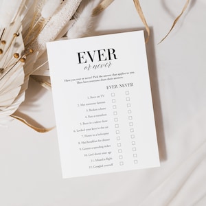 May include: A printable game card with the text "EVER or never" and a list of 12 questions to answer with "EVER" or "NEVER".
